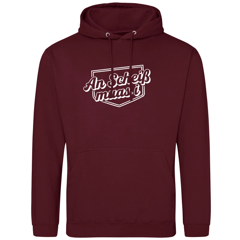 An Scheiß muas i Unisex Hoodie Bayerisch