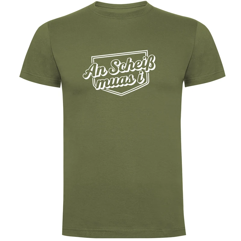 An Scheiß Muas I Herren T-shirt