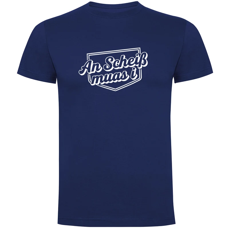 An Scheiß Muas I Herren T-shirt