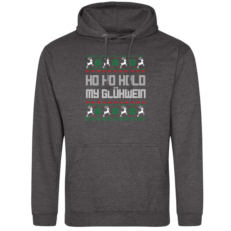 HO HO Hold my Glühwein Ugly Christmas Hoodie