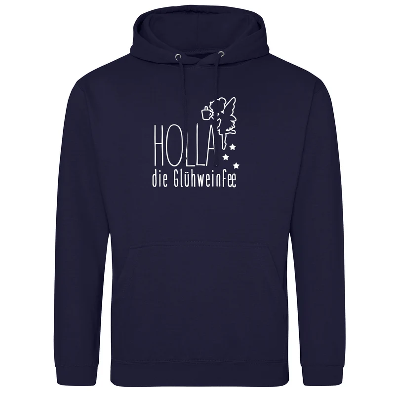Holla die Glühweinfee Hoodie