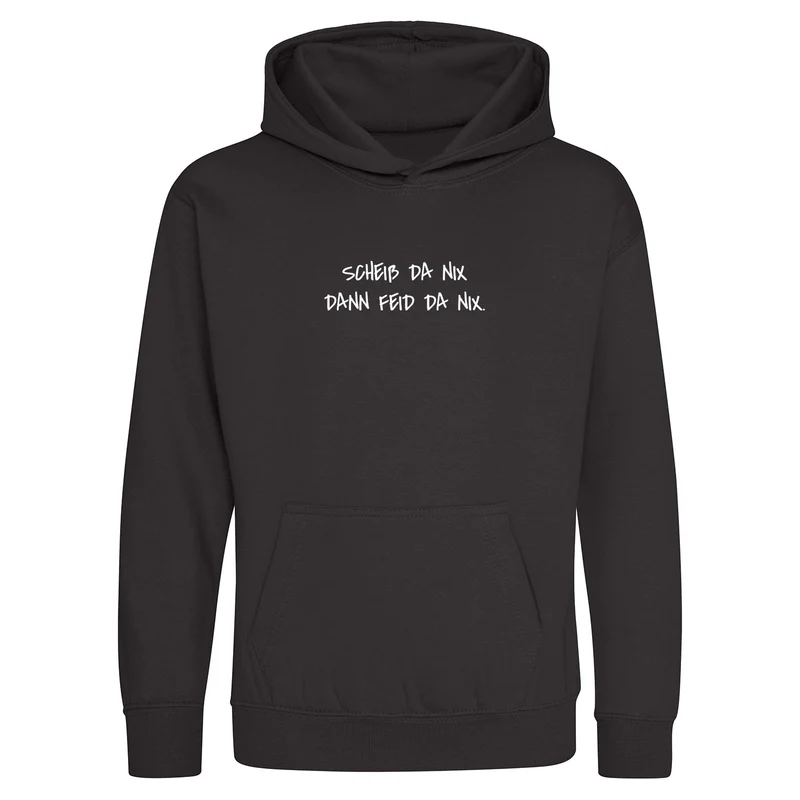 Scheiß da nix dann feid da nix Kinder Hoodie