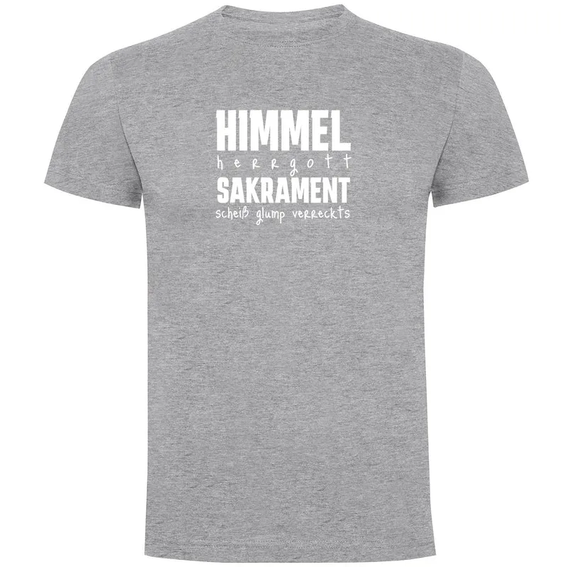 Himmel Herrgott Sakrament Herren T-shirt