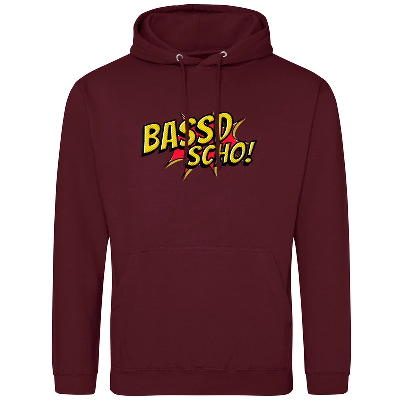 Bassd scho Hoodie