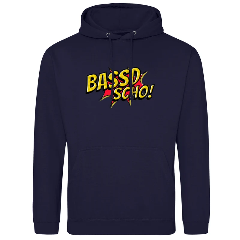 Bassd scho Hoodie