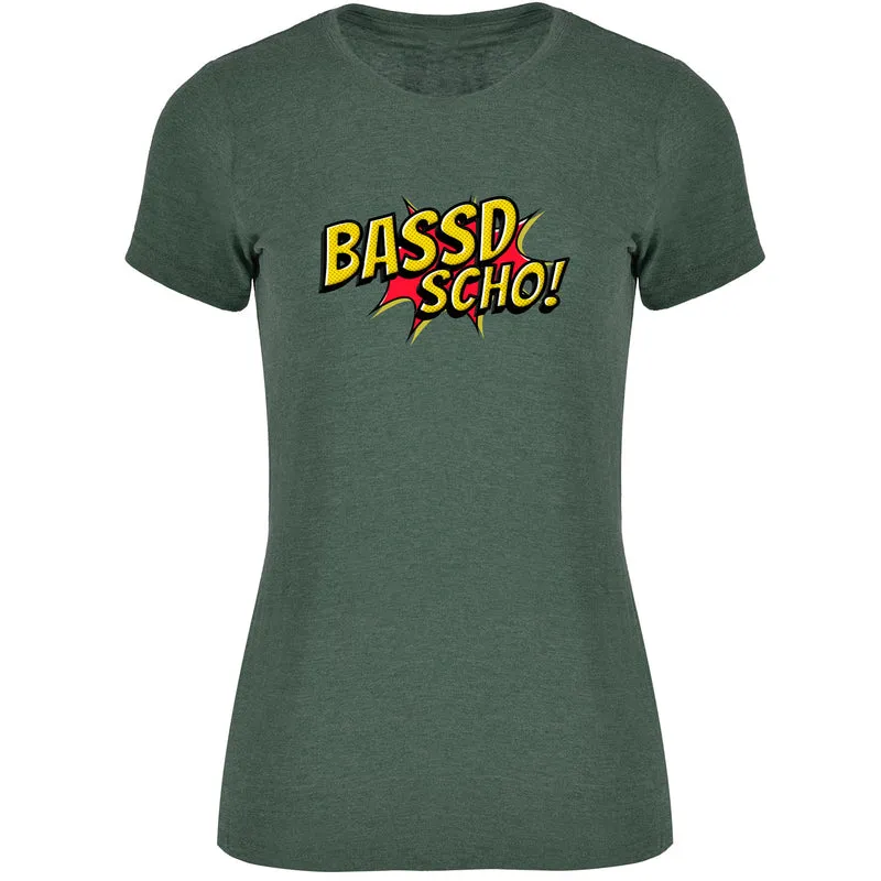 Bassd scho Damen Tshirt