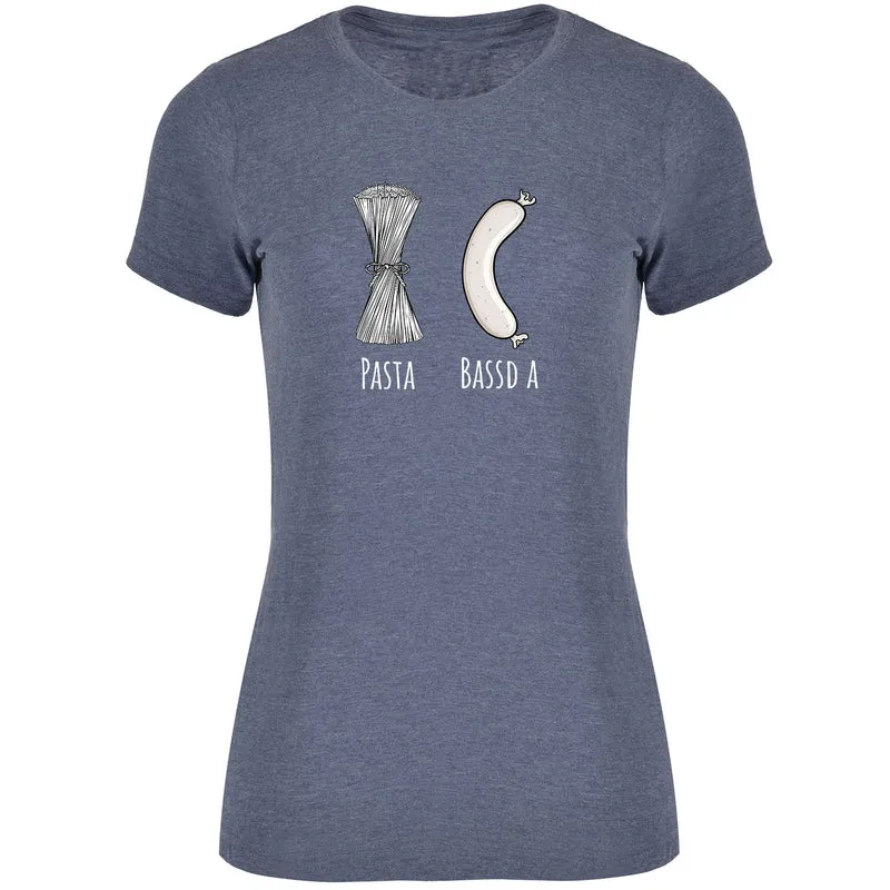 Pasta - Bassd a Weißwurst Damen Tshirt